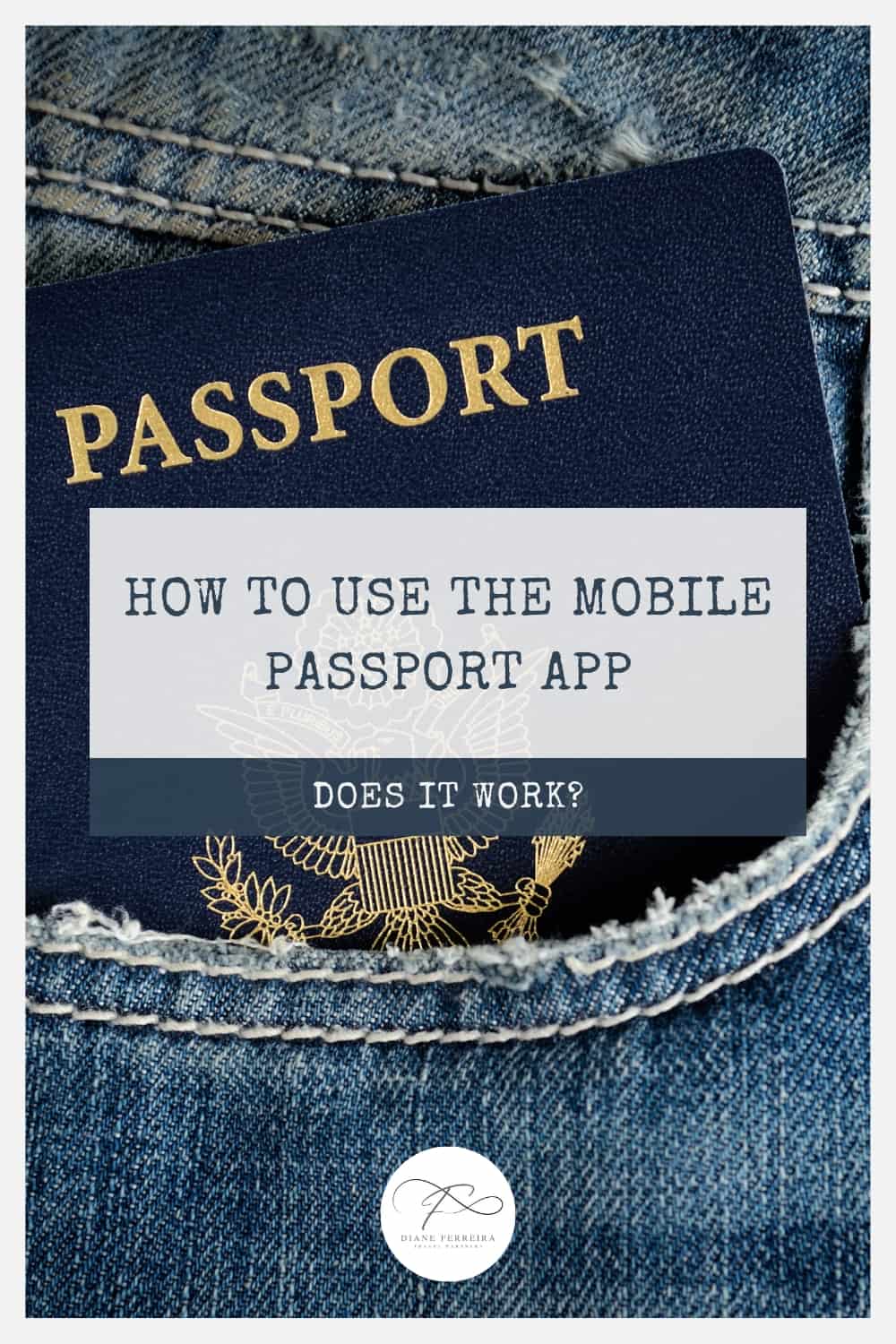 Passport in denim pocket with text that says How to Use the Mobile Passport App - Does it Work?